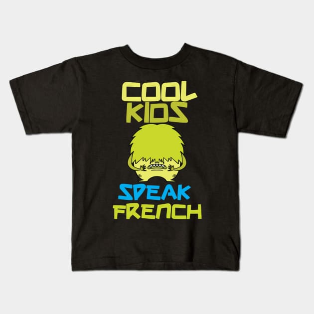 cool kids speak french Kids T-Shirt by kaytlyninrishimathe